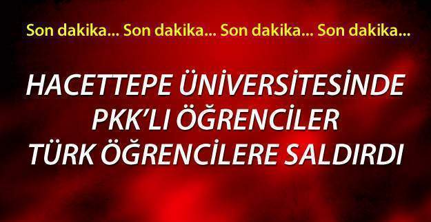 Hacettepe Üniversitesinde PKK mensubu öğrenciler olay çıkardı