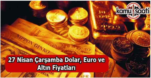 27 Nisan 2016 Dolar, Euro, Çeyrek Altın Fiyatları 2016 fiyatları