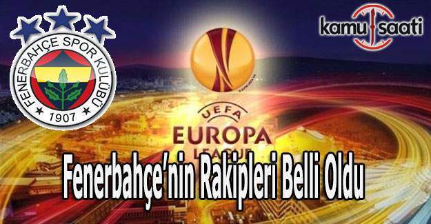 Fenerbahçe'nin UEFA Avrupa Ligi rakipleri