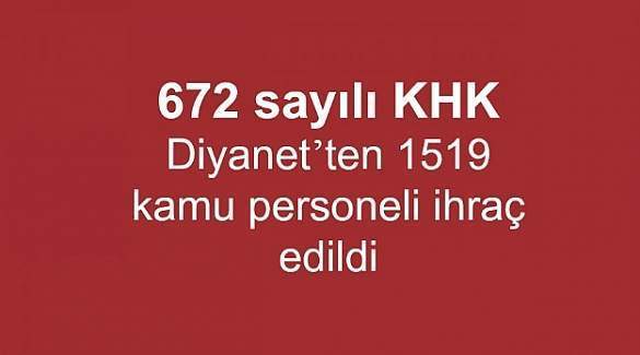 672 sayılı KHK ile Diyanet'ten ihraç edilenlerin isim listesi (Tam liste)