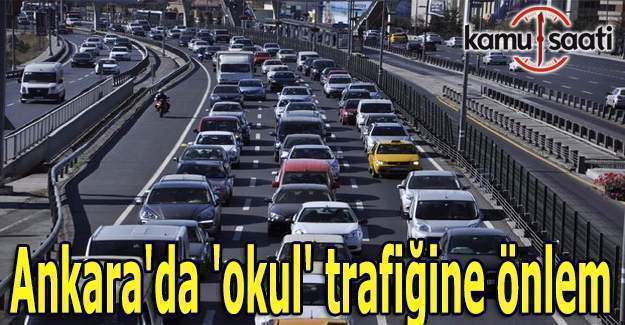 Ankara'da 'okul' trafiğine önlem