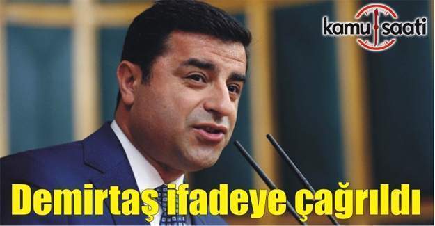 HDP Eş Genel Başkanı Demirtaş ifadeye çağırıldı