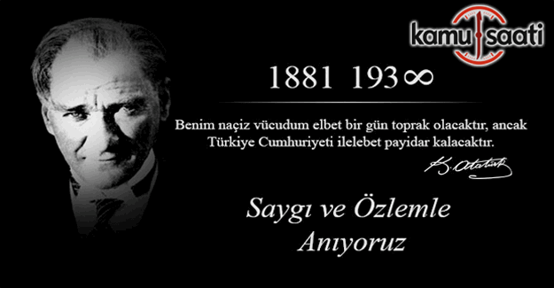 Kamu Saati olarak Atatürk'ü Rahmet'le anıyoruz