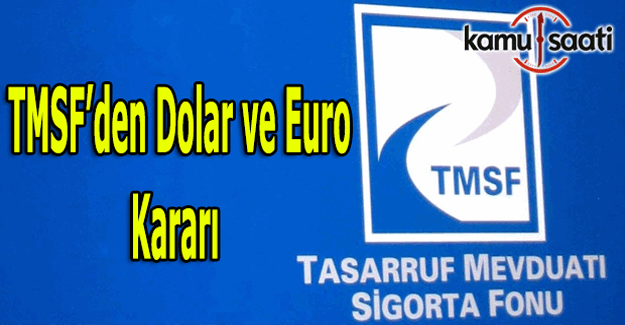 TMSF'den Türk Lirası kararı