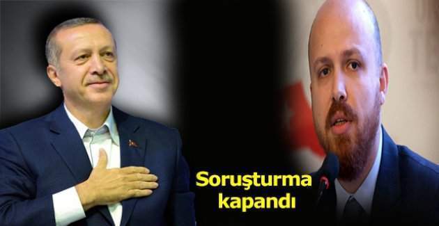 Bilal Erdoğan kara paradan aklandı