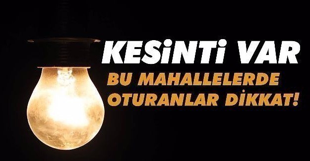 2 Mart Perşembe günü İstanbul'un 6 ilçesinde elektrik kesilecek