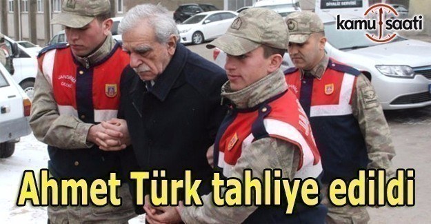 Ahmet Türk tahliye edildi