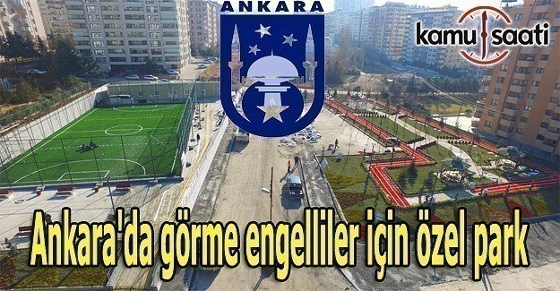 Ankara'da görme engelliler için özel park