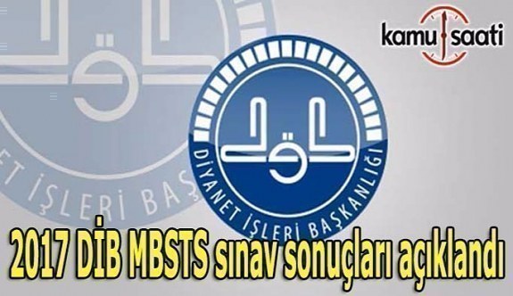 2017 DİB MBSTS sınav sonuçları açıklandı