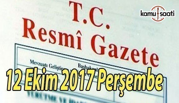 TC Resmi Gazete - 12 Ekim 2017 Perşembe