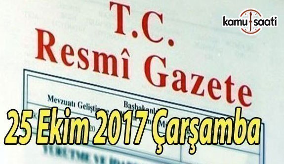 TC Resmi Gazete - 25 Ekim 2017 Çarşamba