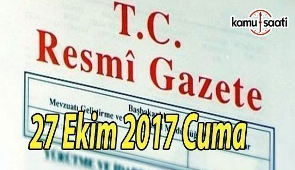 TC Resmi Gazete - 27 Ekim 2017 Cuma