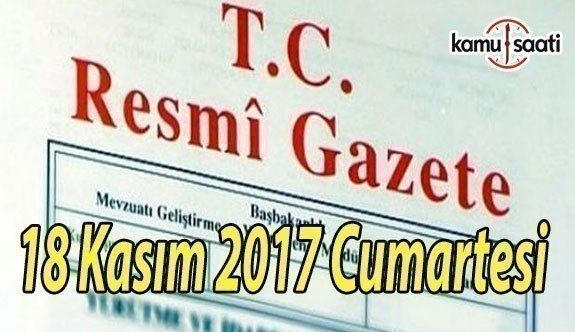 TC Resmi Gazete - 18 Kasım 2017 Cumartesi