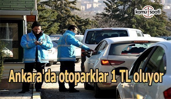 Ankara'da otoparklar 1 TL oluyor