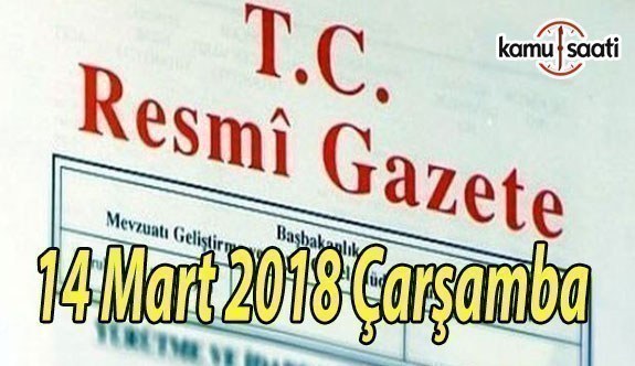 TC Resmi Gazete - 14 Mart 2018 Çarşamba