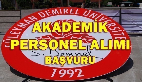 Süleyman Demirel Üniversitesi Akademik Personel Alım İlanı 2018