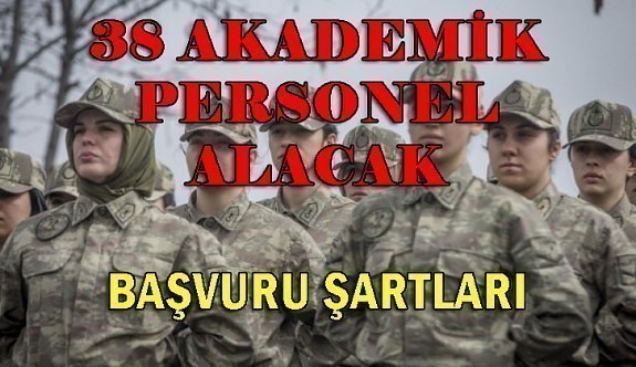 Jandarma ve Sahil Güvenlik Akademisi 38 Akademik Personel Alacak - Başvuru Şartları