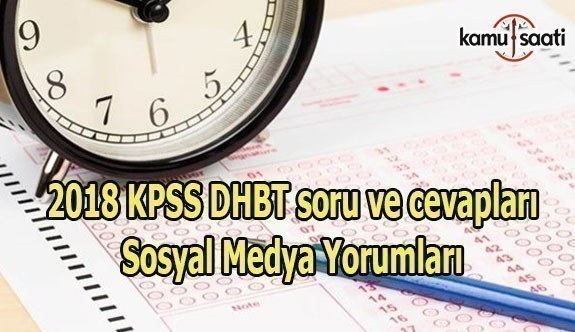 2018 KPSS DHBT soru ve cevapları Sosyal Medya Yorumları (9 Aralık 2018)