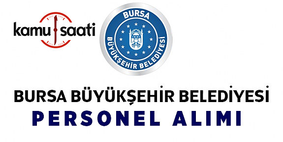 Bursa Büyükşehir Belediyesi Personel Alımı