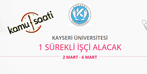 Kayseri Üniversitesi 1 Sürekli İşçi Personel Alımı