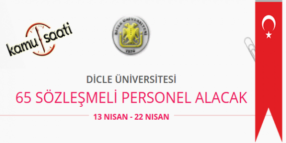 Dicle Üniversitesi 65 Sözleşmeli Personel Alımı