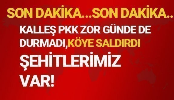 KALLEŞ PKK ŞU ZOR GÜNLERDE DE DURMADI