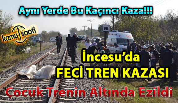 Kayseri İncesu'da Trenin Çarptığı Çocuk Hayatını Kaybetti !!!