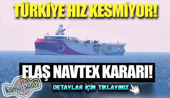 Son Dakika: Doğu Akdeniz'de araştırmalarına devam eden Oruç Reis'in Navtex süresi uzatıldı