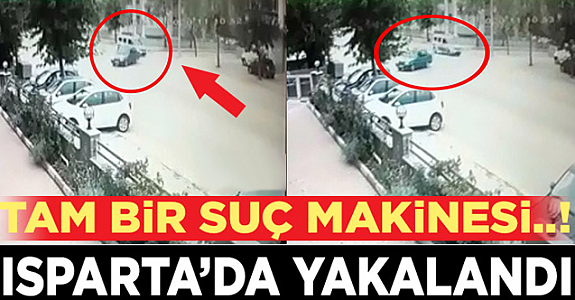 Plakayı Burdur'dan, otomobili Antalya'dan çaldı, Isparta'da yakalandı
