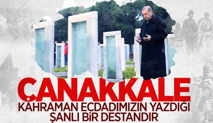 Cumhurbaşkanı Erdoğan’dan 18 Mart Çanakkale Zaferi mesajı