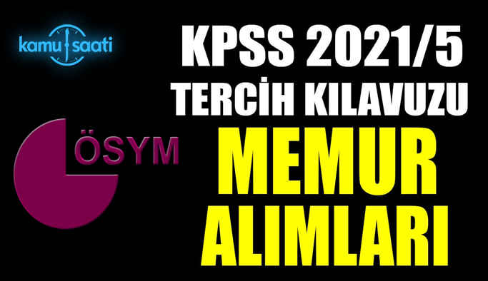 KPSS 2021/5 tercih kılavuzu yayımlandı