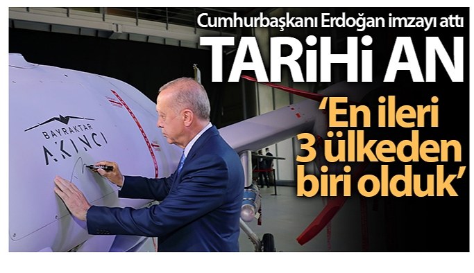 Cumhurbaşkanı Erdoğan Akıncı TİHA'ya ilk imzayı attı