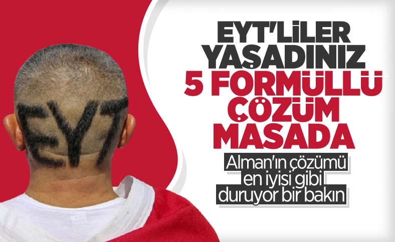 Cumhurbaşkanı Erdoğan talimat verdi, EYT’liler için 5 formül hazırlanıyor