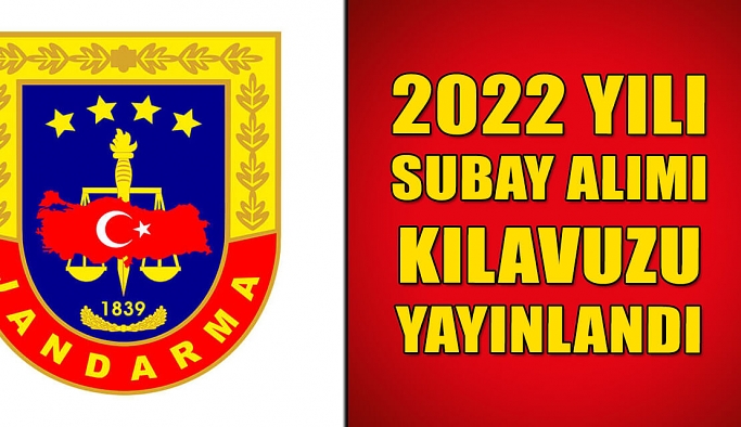 2022 Subay Alımı! Jandarma Genel Komutanlığı İşçi ve Memur Kılavuzu