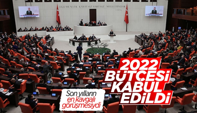 2022 Yılı Merkezi Yönetim Bütçe Kanun Teklifi kabul edildi