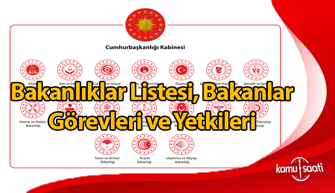 Türkiye Cumhuriyeti bakanlıklar listesi, görevleri ve yetkileri (GÜNCEL) 2022