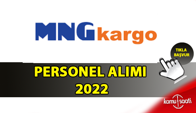 MNG Kargo Personel Alımı ve İş İlanları 2022