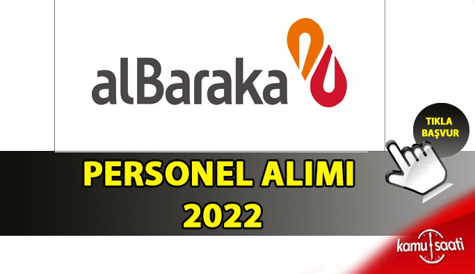 Albaraka Türk Personel Alımı ve İş İlanları 2022