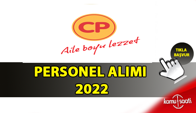 CP Piliç Personel Alımı ve İş İlanları 2022