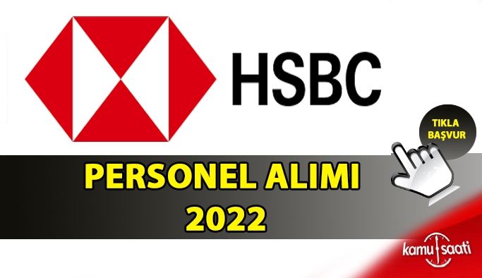 HSBC Bank Personel Alımı ve İş İlanları 2022