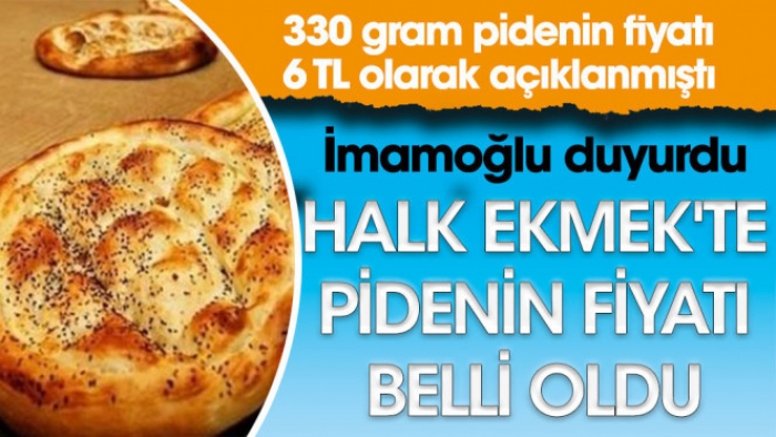 İstanbul Halk Ekmek'te pidenin fiyatı belli oldu