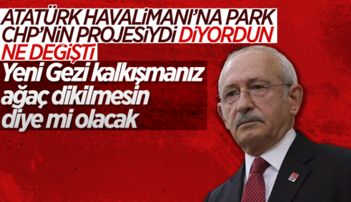 Kemal Kılıçdaroğlu’nun Atatürk Havalimanı’na park çelişkisi