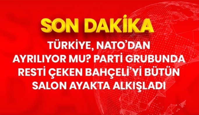 MHP lideri Bahçeli'den İsveç ve Finlandiya resti: Gerekirse NATO'dan ayrılmak bile gündeme alınmalı