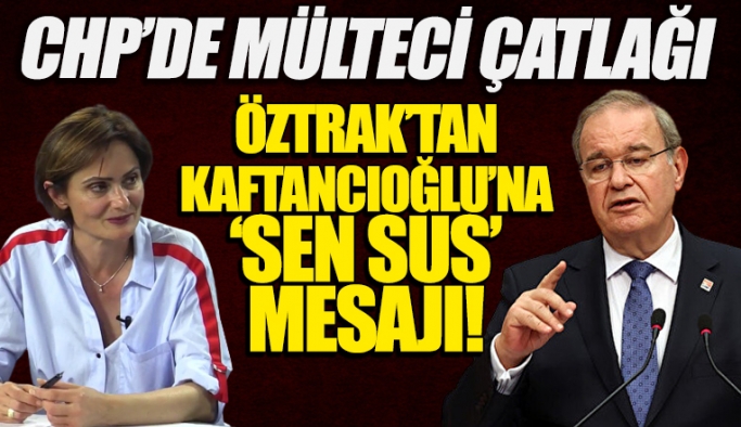 Öztrak'tan Kaftancıoğlu'na 'Sen sus' mesajı: Partimizin görüşlerini biz açıklarız