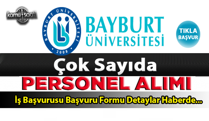 Bayburt Üniversitesi 29 sözleşmeli personel alacak