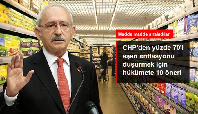 CHP'den yüzde 70'i aşan enflasyonu düşürmek için hükümete 10 öneri