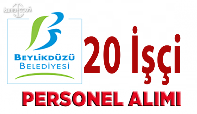İstanbul Beylikdüzü Belediyesi personel alımı 2022, Beylikdüzü Belediyesi 20 İşçi Alacak
