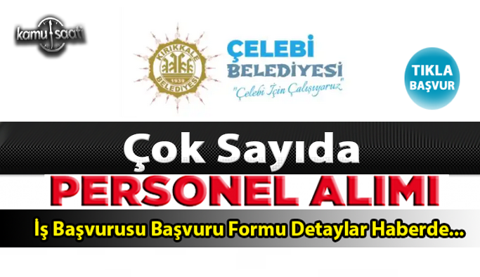 Kırıkkale Çelebi Belediyesi Personel Alımı