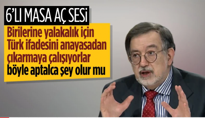 Murat Bardakçı'dan 6'lı masaya: Birilerine yalakalık için Türk ifadesini anayasadan çıkarmaya çalışıyorlar