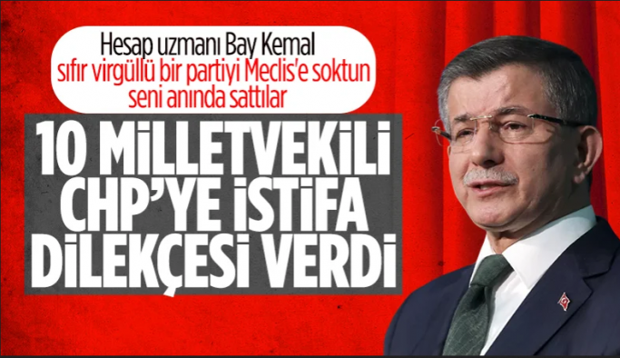 Gelecek Partisi milletvekilleri CHP’ye istifa dilekçelerini verdi: Kayıtlarını yaptırdılar